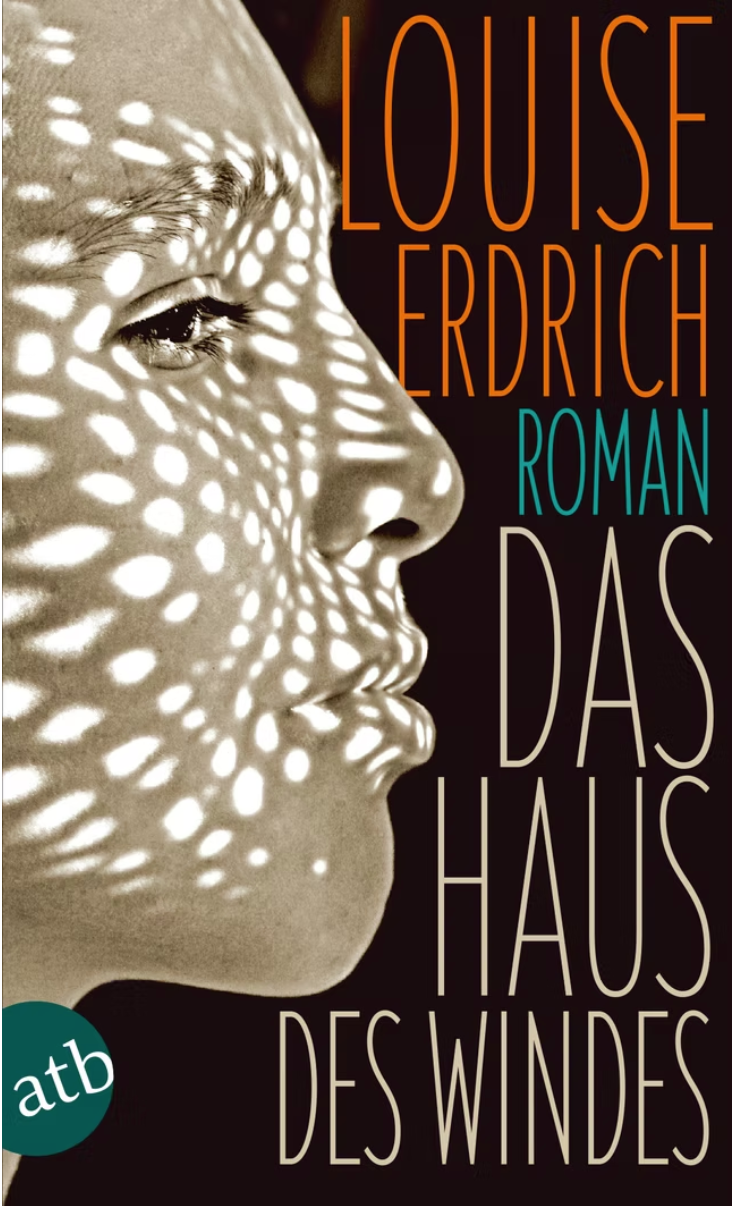 Cover of Das Haus des Windes by Louise Erdrich, featuring Hélène Desplechin's photograph